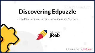 Discovering Edpuzzle - for Teachers