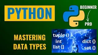 Data Types in Python | Python Tutorial for Complete Beginners