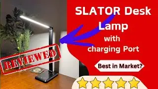 REVIEW -SLATOR LED Desk lamp -  Dimmable lamp with USB Charging Port