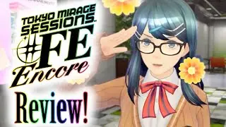 Tokyo Mirage Sessions ♯FE Encore Review