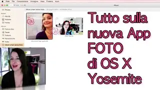 OS X Yosemite: tutto sulla nuova App FOTO (Mac Photos)