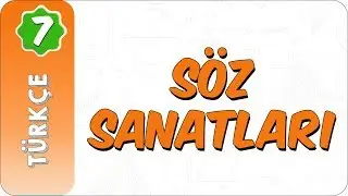 7. Sınıf Türkçe | Söz Sanatları