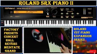 Roland SRX Piano ll / Factory Presets / Roland Piano Plugen / Studio Sound / Roland SRX Piano 2