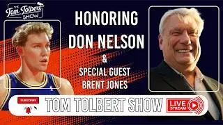 Ep. 72.26 Tom Tolbert Show | Remembering Don Nelson
