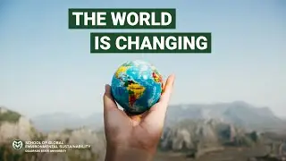 Want to Make a Difference for the Planet? Global Environmental Sustainability Minor