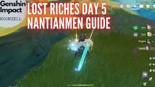 Lost Riches Day 5 Nantianmen Guide - Treasure Area 9 Genshin Impact