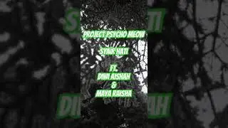 New single by Project Psycho Meow - Syair Hati (ft. Diwi Aishah & Maya Raisha)
