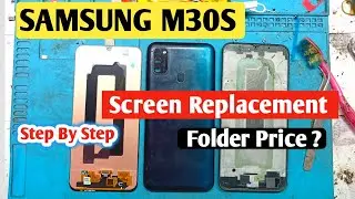 Samsung M30S Screen Replacement | Samsung M30S Folder Change/Price | Samsung M30S Display Change |