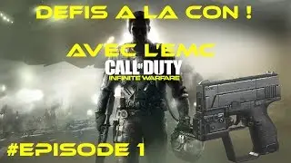 [ COD IW] DEFI A LA CON AVEC L'EMC -EPISODE1-