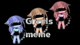 Grrls|•meme•|By:Strawberry