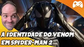 QUEM É VENOM em SPIDER-MAN 2? HYPE no TALO!