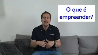 O que é empreender?