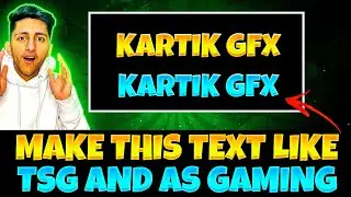 HOW TO MAKE A TEXT LIKE TSG AND AS GAMING || FREE FIRE ||KARTIK GFX❤️