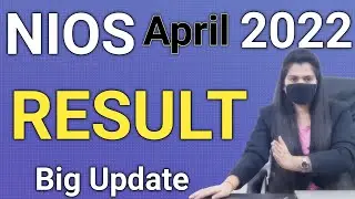 Nios Big Update 2022 | NIOS Result 2022 Big Update | Nios April 2022 Update