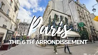 THE 6TH ARRONDISSEMENT OF PARIS | 1 to 20 PARIS TRAVEL GUIDE