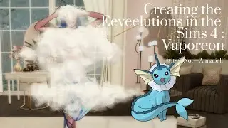 Creating the Eeveelutions in the sims 4: Vaporeon