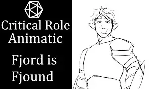 Show Yourself [Critical Role Animatic]