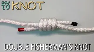 How to Tie a Double Fisherman's Knot