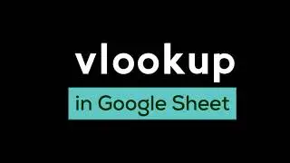 VLOOKUP Function in Google sheet || How to Use VLOOKUP in Google Sheets