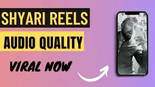SHYARI REELS AUDIO QUALITY VIRAL NOW !!
