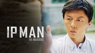 Ip Man the Awakening