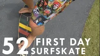 First day surf skate