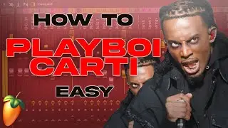How To ACTUALLY Sound Like Playboi Carti FL Studio 2023 