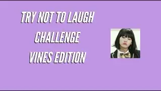 TRY NOT TO LAUGH CHALLENGE !! VINES EDITION (BTS, EXO, GOT7, SEVENTEEN)