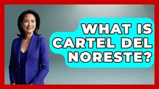 What Is Cartel Del Noreste? - True Crime Lovers