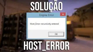 COMO RESOLVER BUG HOST_ERROR RECURSIVELY ENTERED CS:GO 2022