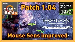 Horizon Zero Dawn PC 1.04 Patch - Mouse Sensitivity improved | Ryzen 5 3600 & GTX 1070 Benchmarks
