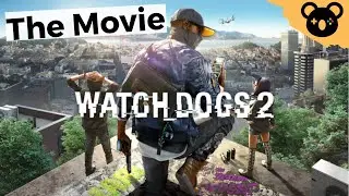 【WATCH DOGS 2】Full Story Game Movie: All Cutscenes and ALL Key Side Stories