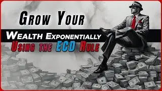 How To Use The ECD Rule To Grow Your Wealth Exponentially
