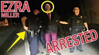 EZRA MILLER ARRESTED - You just touch me penis, please don't do that !
