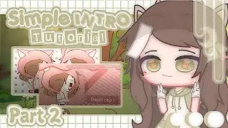 ·˚ ༘🌷 Tutorial intro gacha part 2 | Gacha Tutorial | Alight Motion 🍡⋆ ˚｡⋆