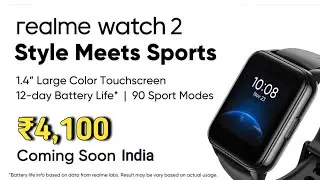 Realme Watch 2 - Coming Soon India | Official Specifications & Price