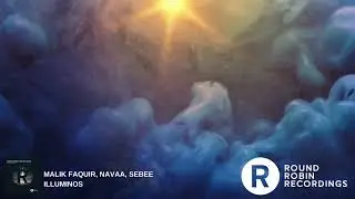 Malik Faquir, Navaa, Sebee - Illuminos ( Organic, Dub, Deep House)