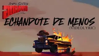 Grupo Frontera - ECHANDOTE DE MENOS (LETRA)