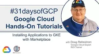 23. Installing Applications to GKE with Marketplace | Google Quick Tutorials