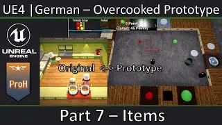 UE4 – HowTo Overcooked Prototype|German|Part7| - Items