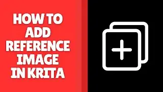 How to Add a Reference Image in Krita | Beginner’s Guide