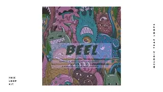 [FREE] Melodic Trap Loop Kit Sample Pack - 'BEEL' | Royalty Free Loops (Nick mira Type Samples)