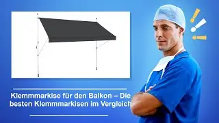 🚑 Klemmmarkise für den Balkon – Die besten Klemmmarkisen im Vergleich