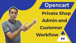 OpenCart Private Shop | Admin & Customer End Workflow