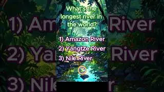 Can You Guess the Longest River in the World? 🌊🧠| Quick Quiz Challenge!  #shorts #shortsviral