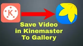 How To Save Video In Kinemaster To Gallery |  How To Export video in kinemaster In Nepali