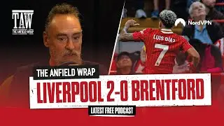 Liverpool 2 Brentford 0 | The Anfield Wrap