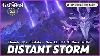 Distant Storm Quest - Thunder Manifestation New ELECTRO Boss Battle | Genshin Impact 2.1
