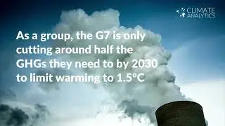 G7: what good looks like for action on climate