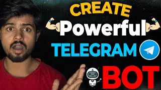 How To Create Your Own Telegram Bot | Quick , Easy and Powerful | 2023